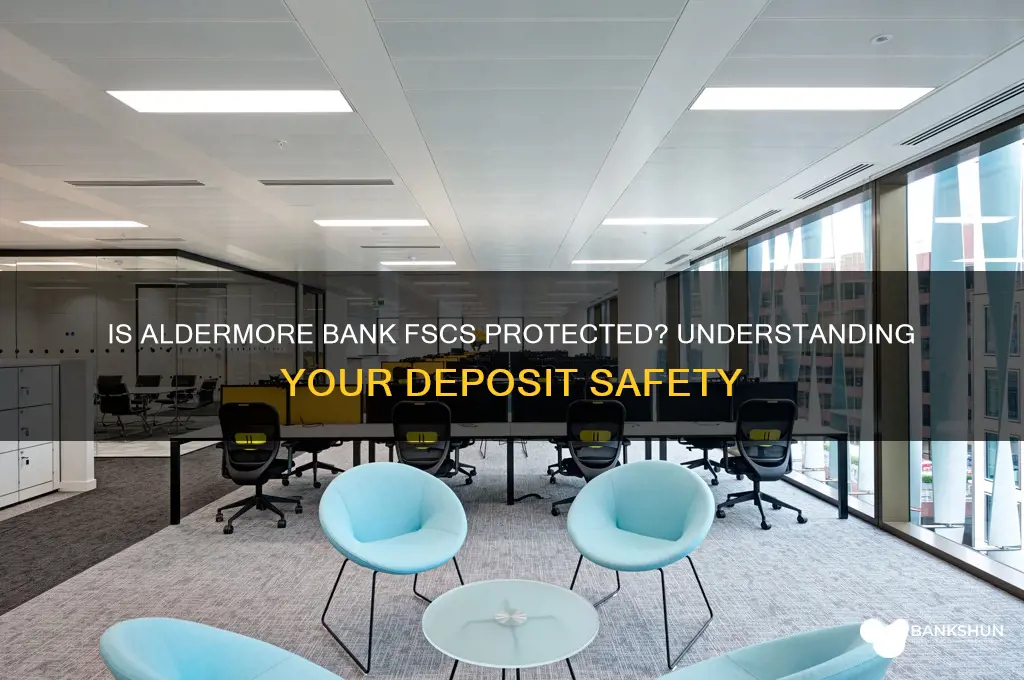 is aldermore bank covered by the fscs