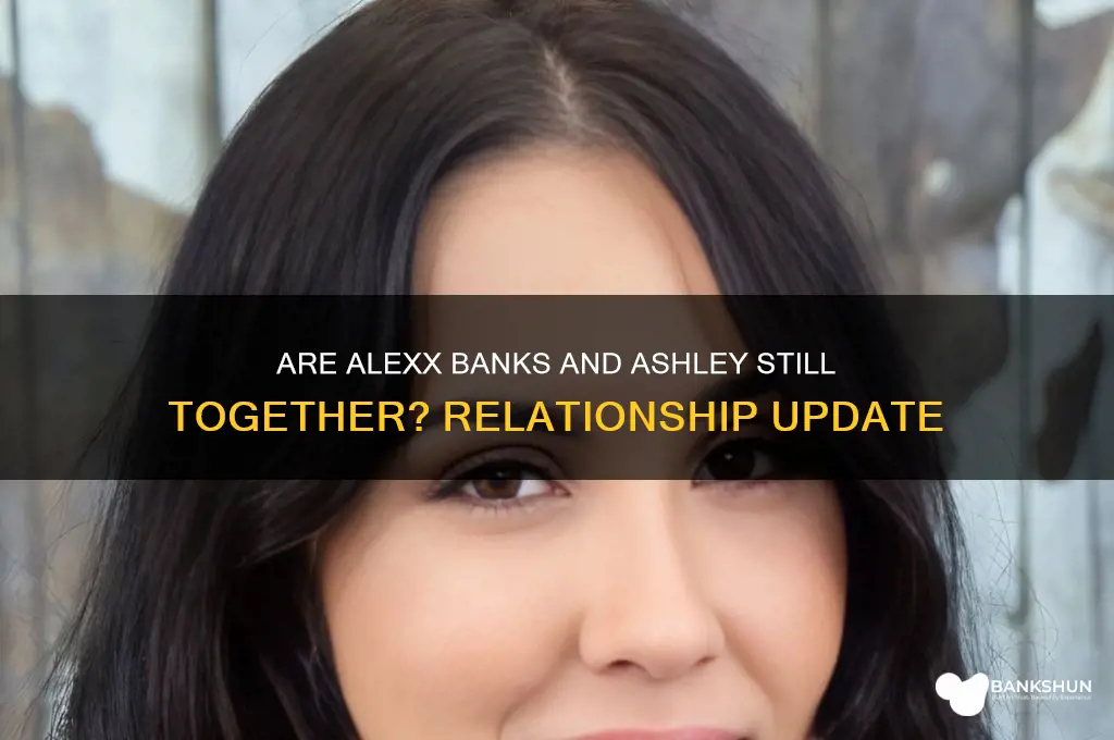 is alexx banks and ashley still together