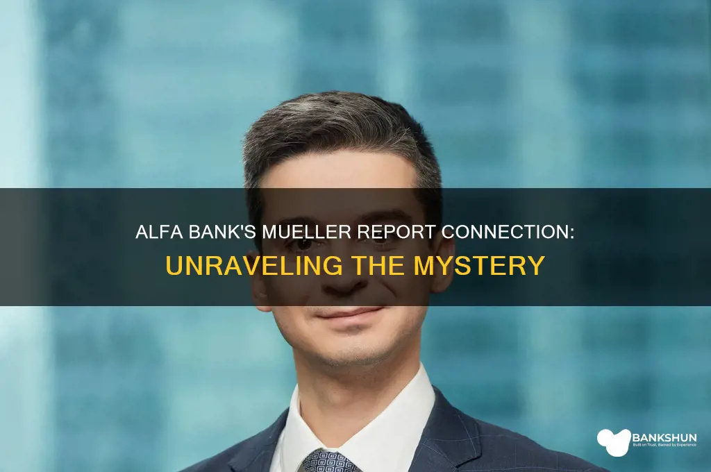 is alfa bank in the mueller report