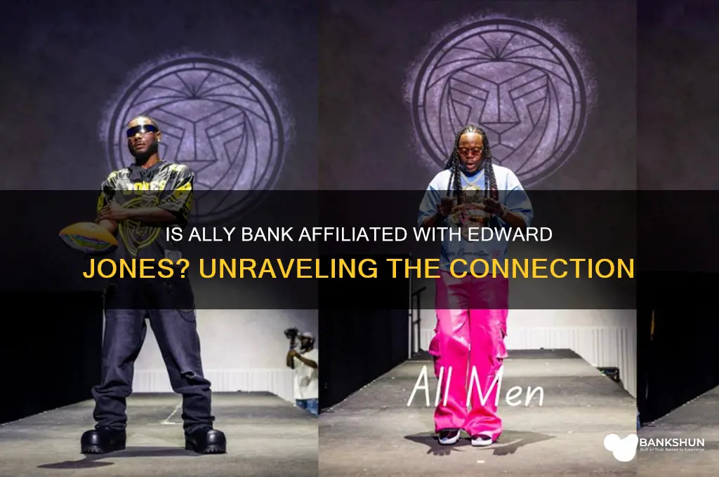 is ally bank connected to edward jones