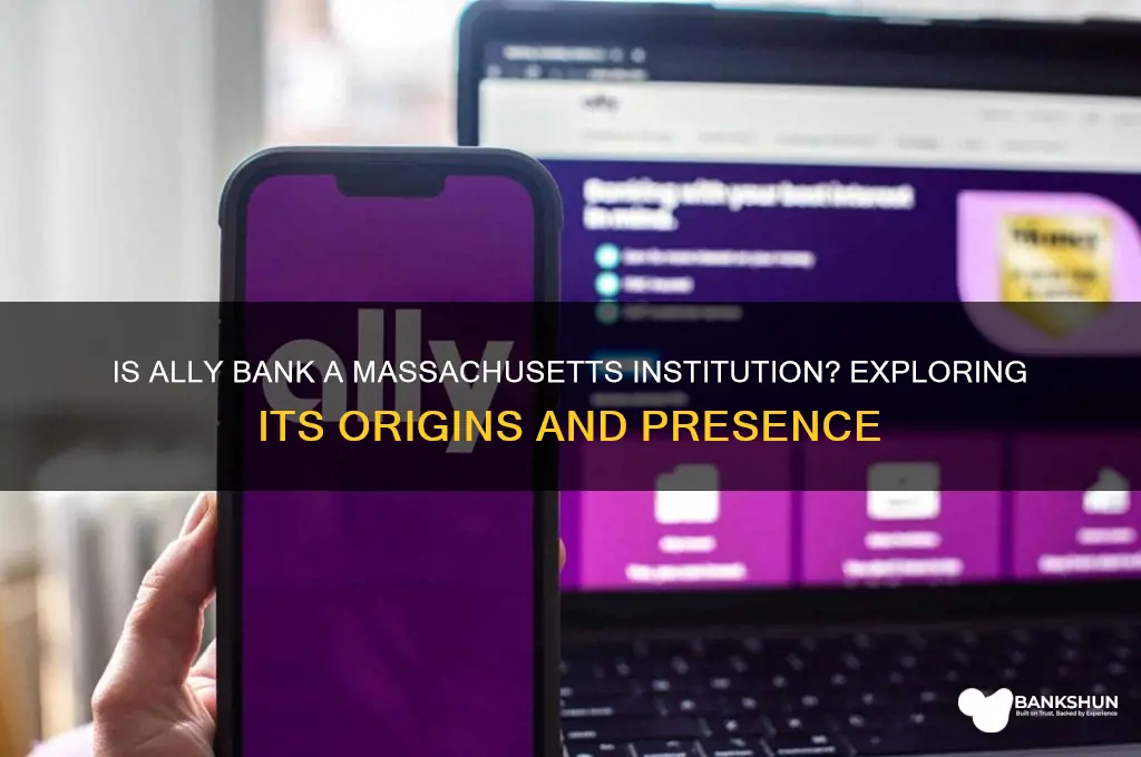 is ally bank considered a massachusetts bank