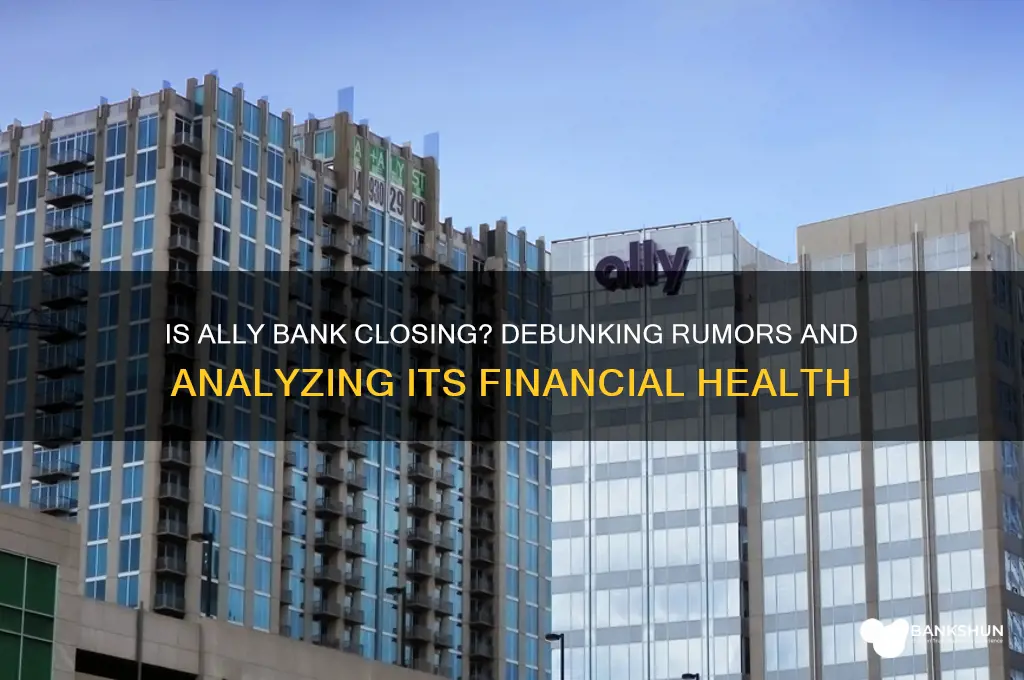 is ally bank going out of business