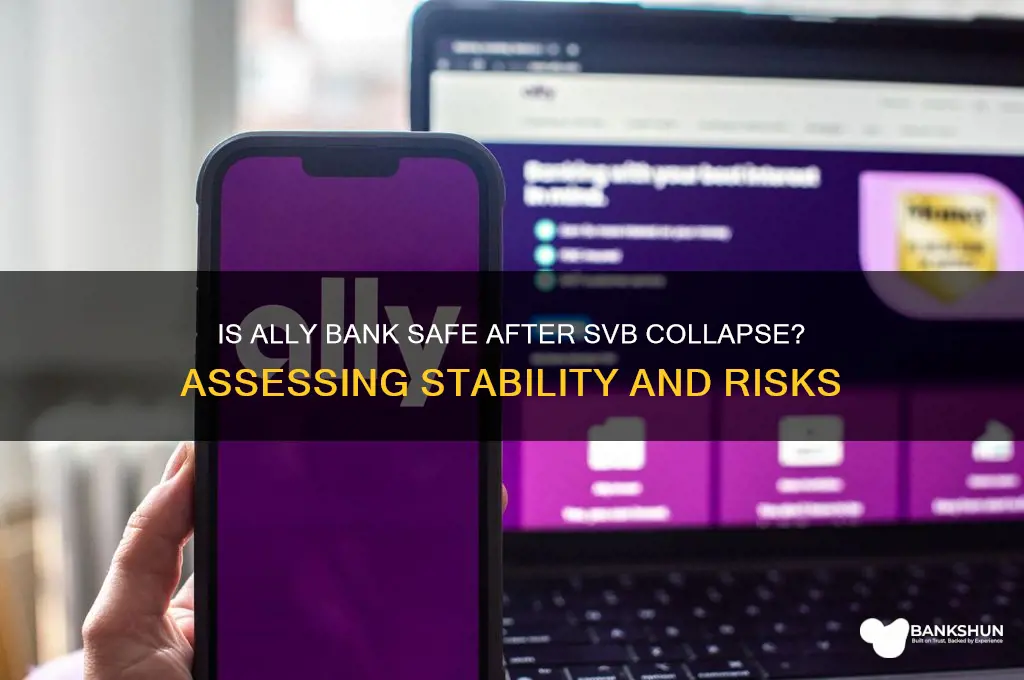 is ally bank safe after svb collapse