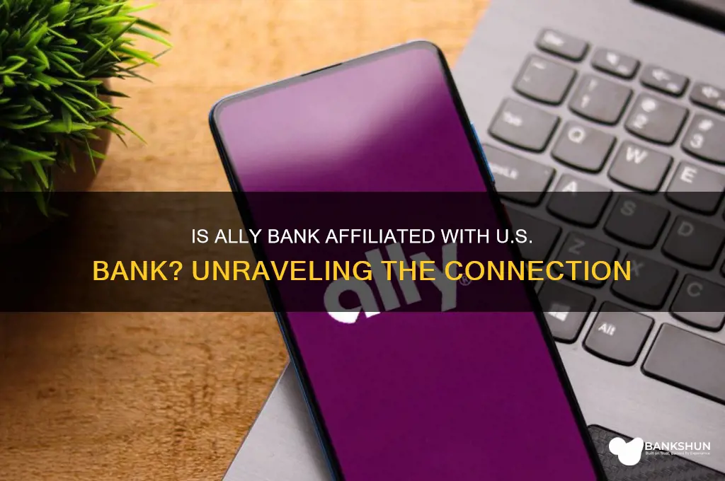 is ally bank tied with us bank