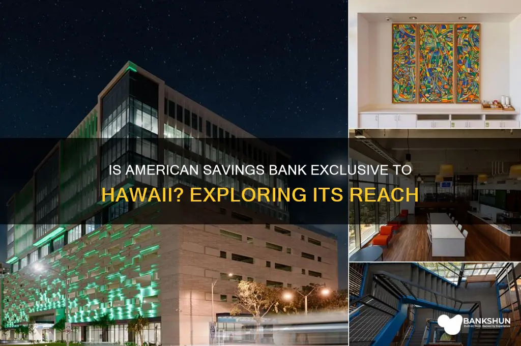 is american savings bank only in hawaii