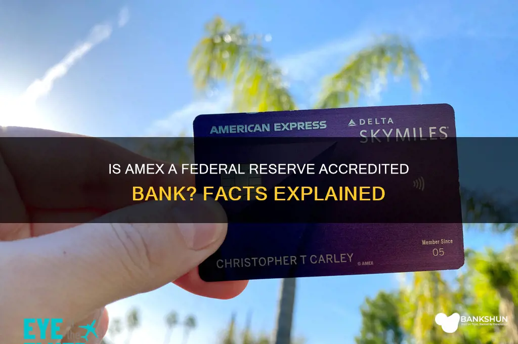 is amex a federal reserve accredited bank
