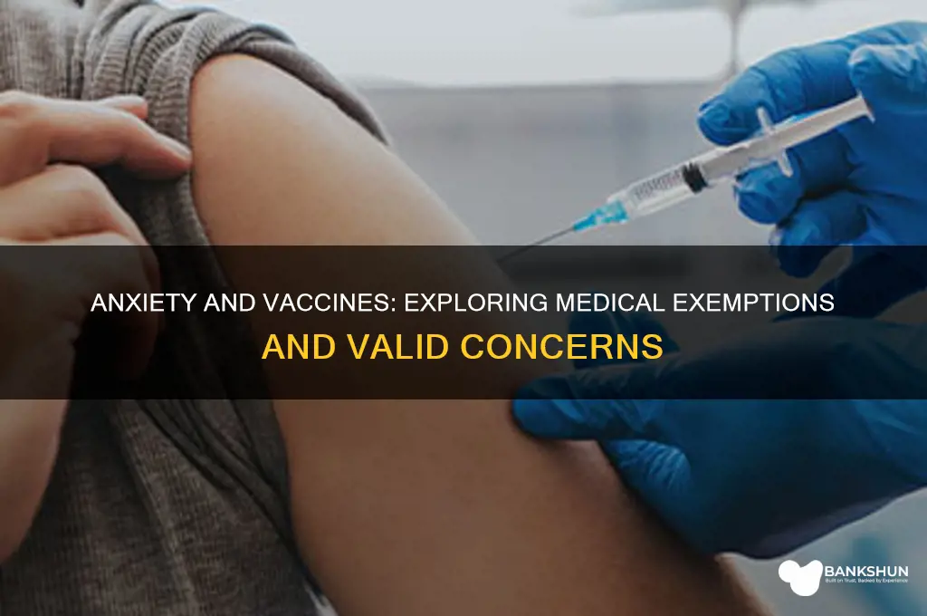 is anxiety a medical exemption for vaccine