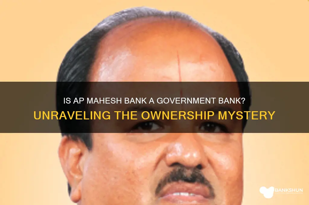 is ap mahesh bank a government bank