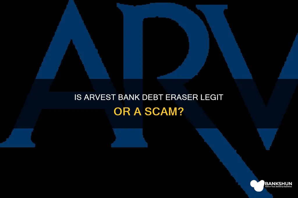 is arvest bank debt eraser a scam