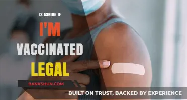 Is Asking About My Vaccination Status Legal? Know Your Rights