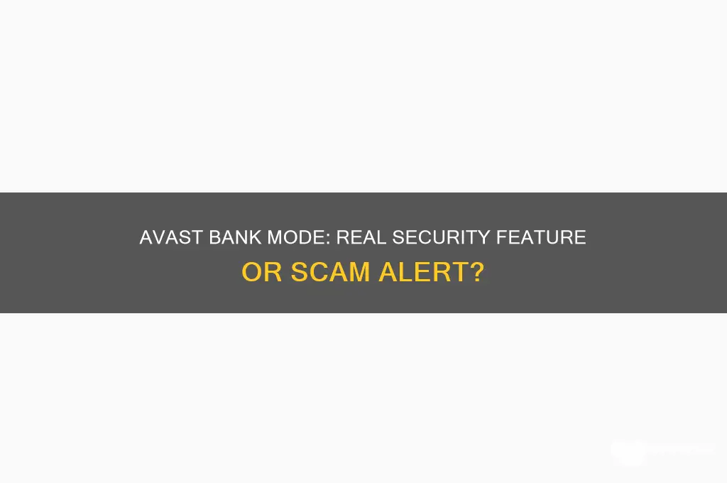 is avast bank mode real or scam