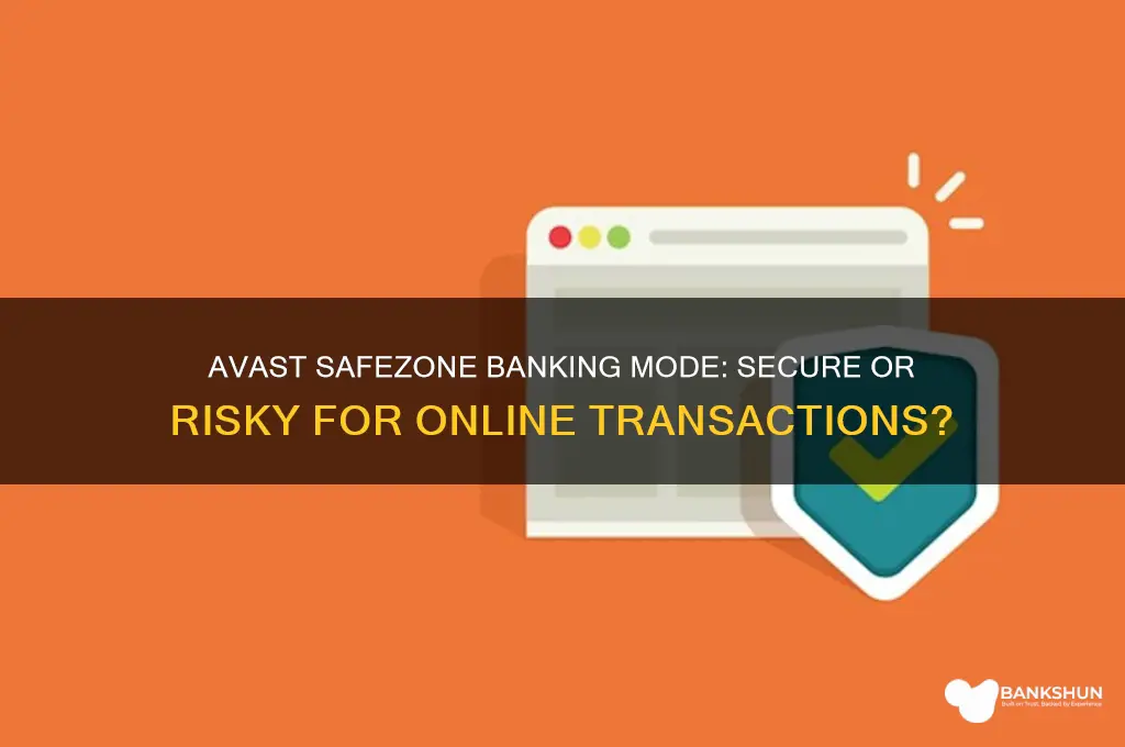 is avast safe zone banking mode good