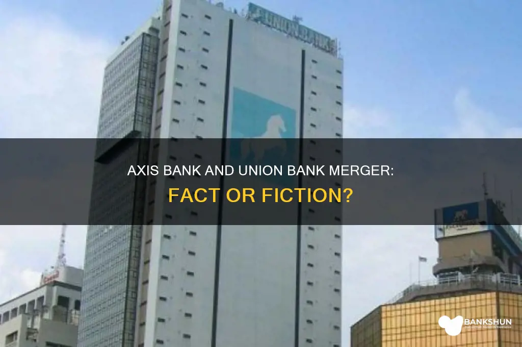 is axis bank and union bank merged