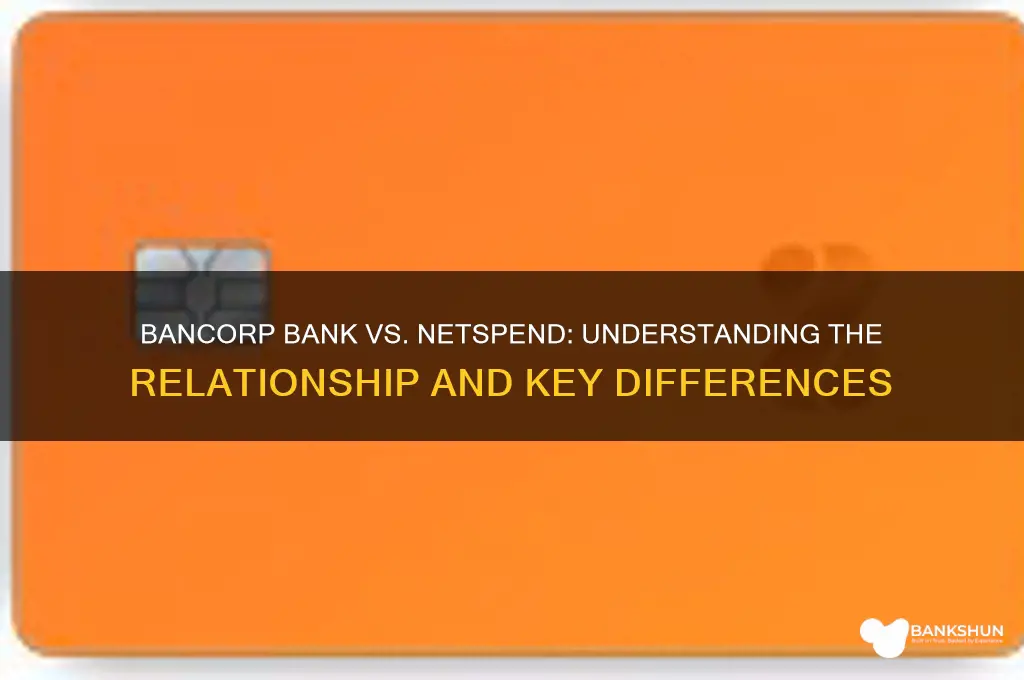 is bancorp bank the same as netspend
