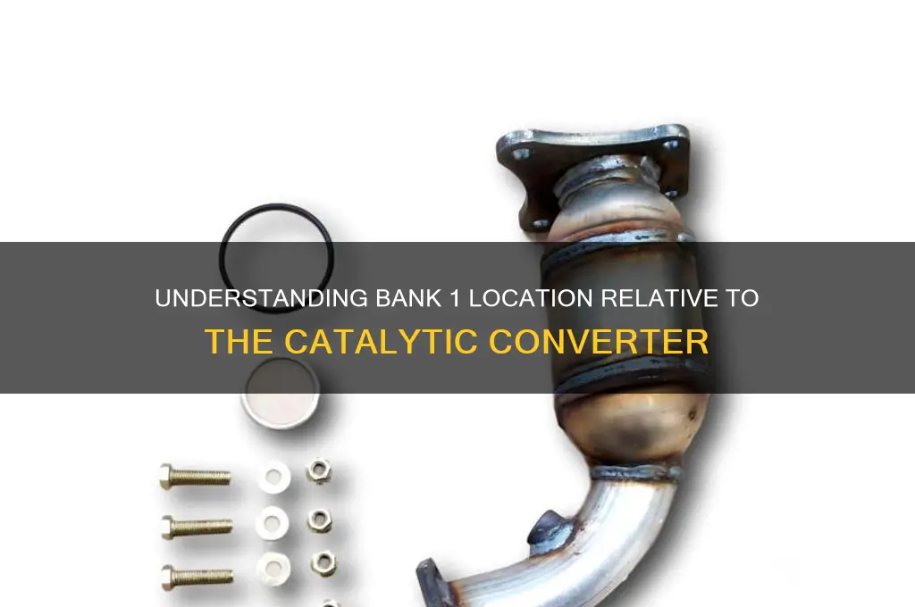 is bank 1 before the catalytic converter