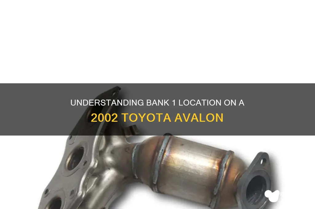 is bank 1 on a2002 toyota avalon