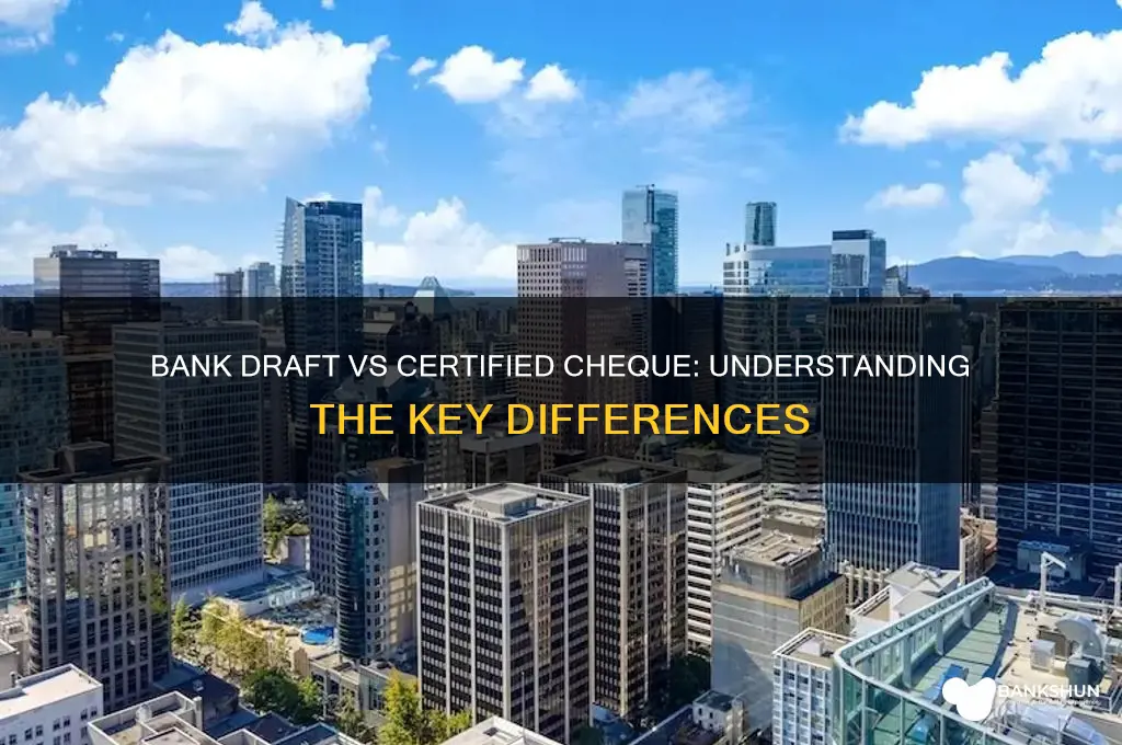 is bank draft same as certified cheque