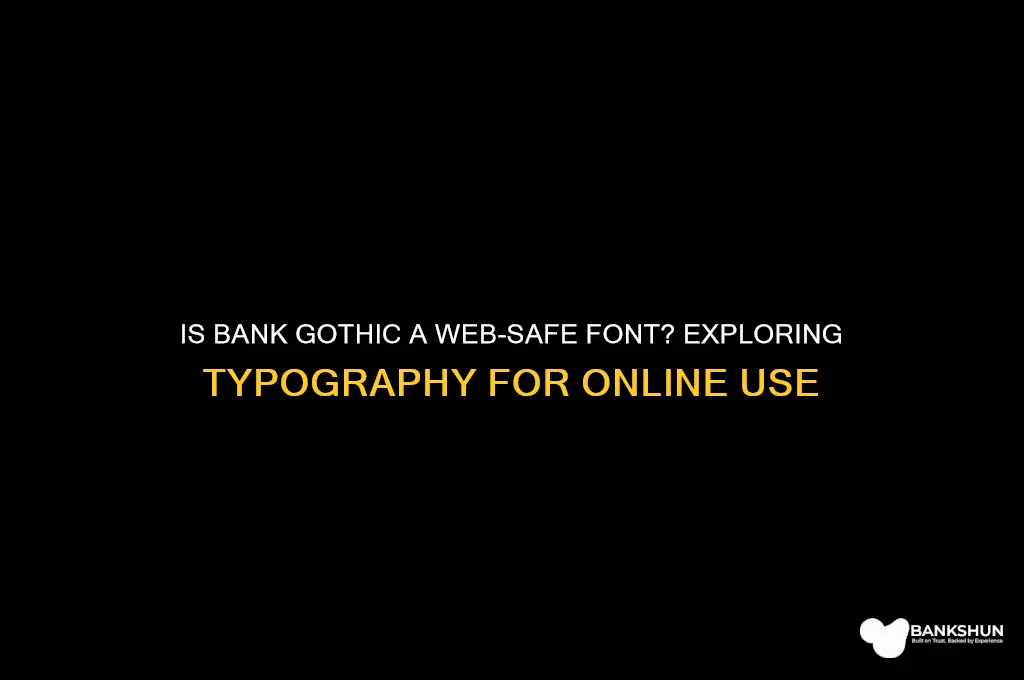 is bank gothic a web safe font