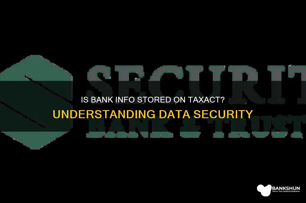 is bank info stored on tax act