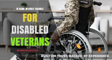 Is Bank Interest Taxable for Disabled Veterans? Key Insights