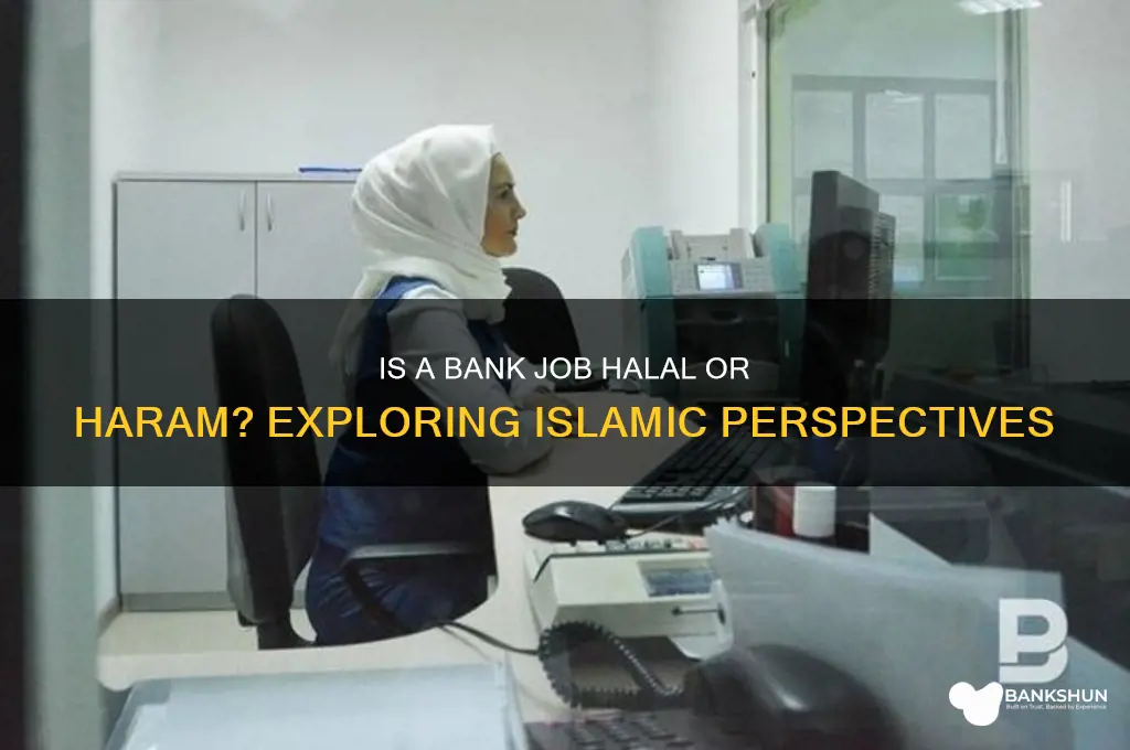 is bank job is halal or haram