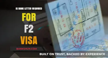 F2 Visa Bank Letter Requirement: Essential or Optional for Applicants?