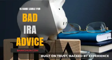Is Your Bank Responsible for Poor IRA Investment Guidance?
