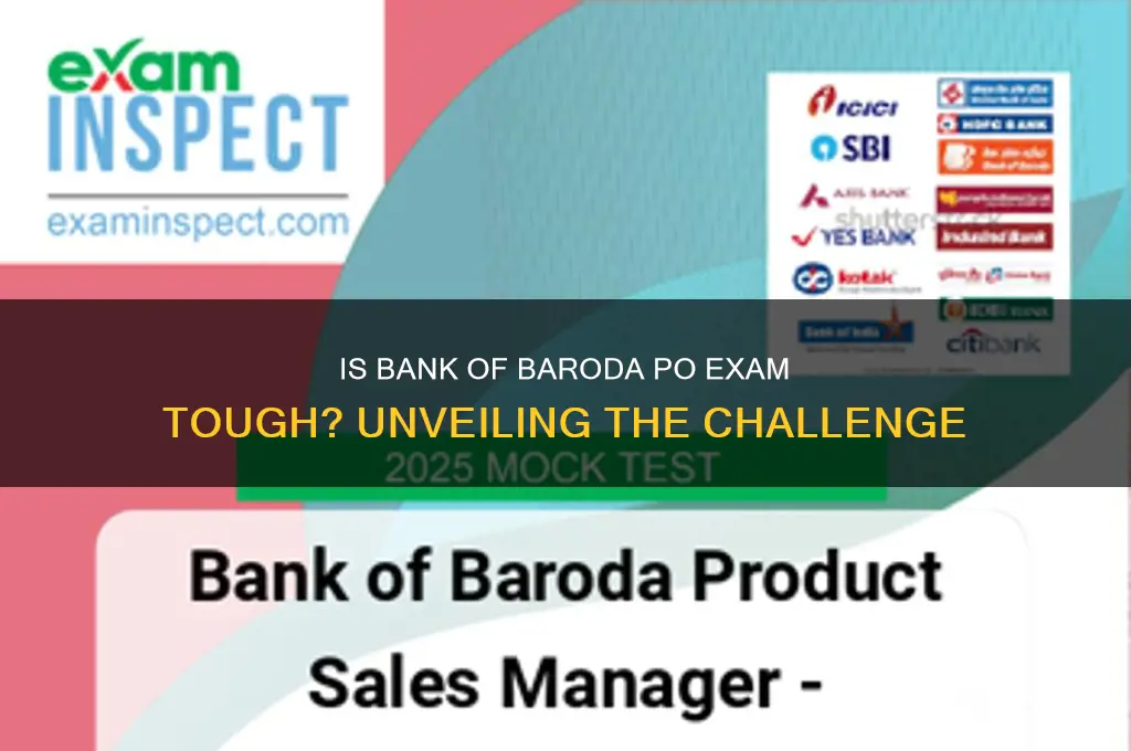 is bank of baroda po exam tough