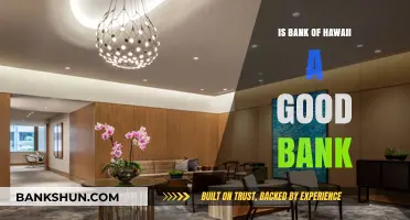 Is Bank of Hawaii a Good Bank? Pros, Cons, and Reviews
