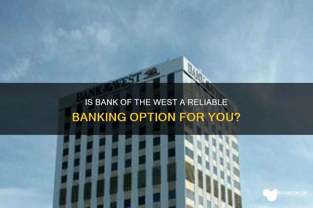 is bank of the west any good