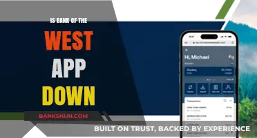 Is Bank of the West App Down? Troubleshooting Tips and Updates
