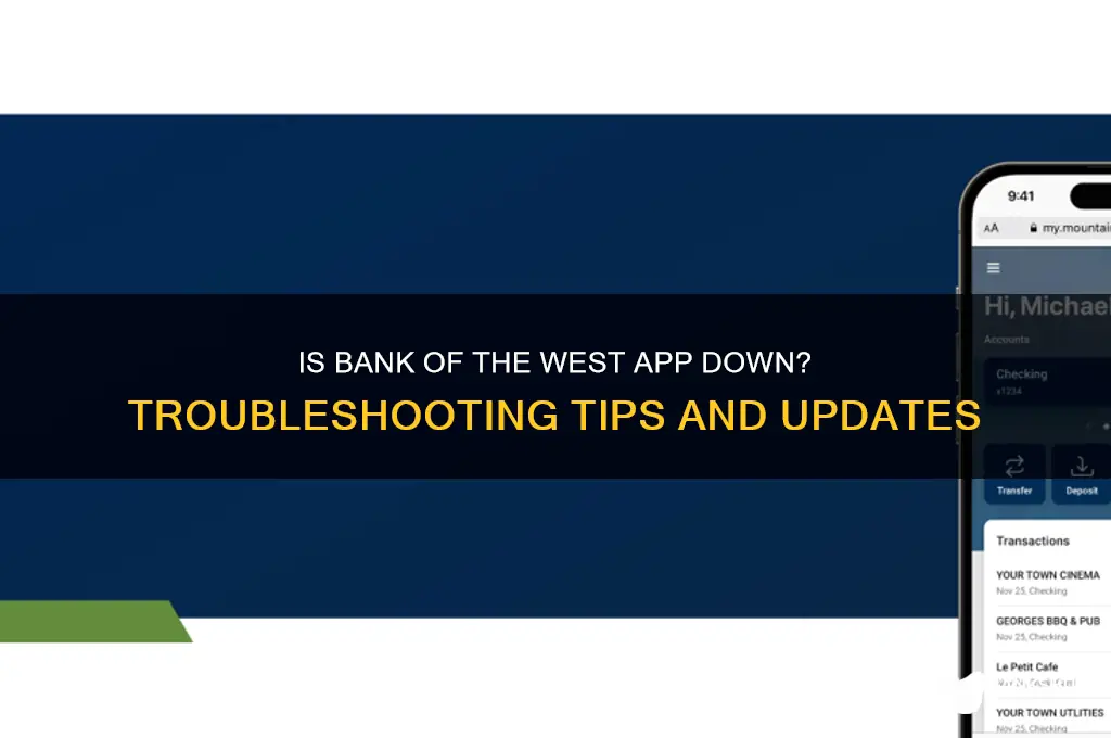 is bank of the west app down