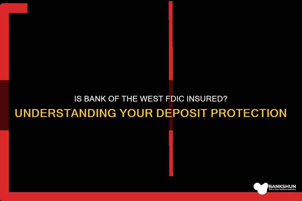 is bank of the west fdic insured