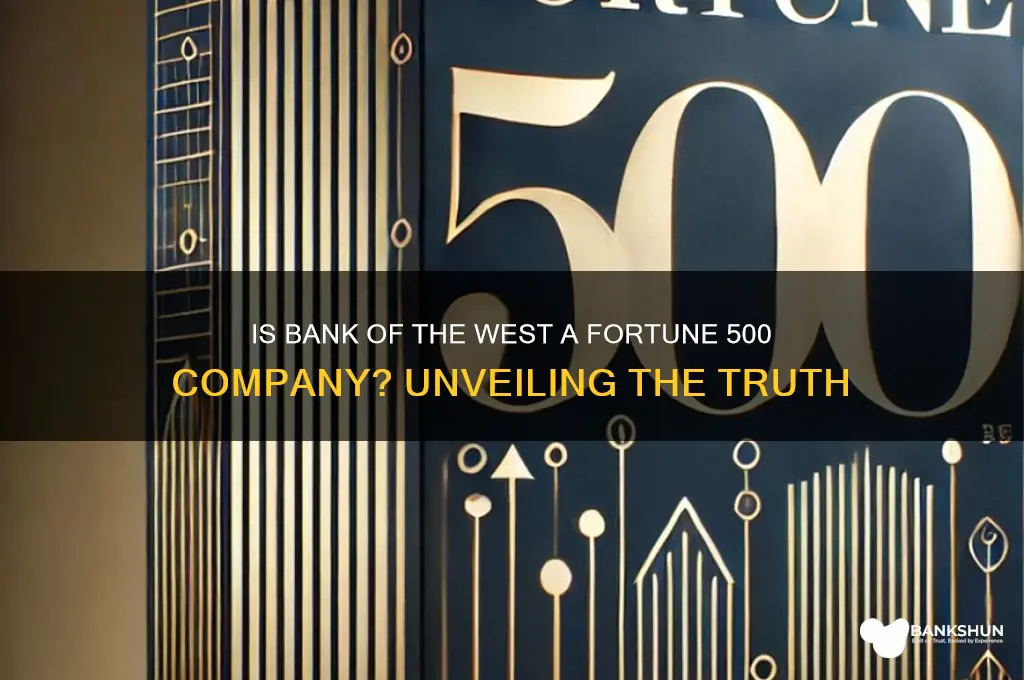 is bank of the west fortune 500