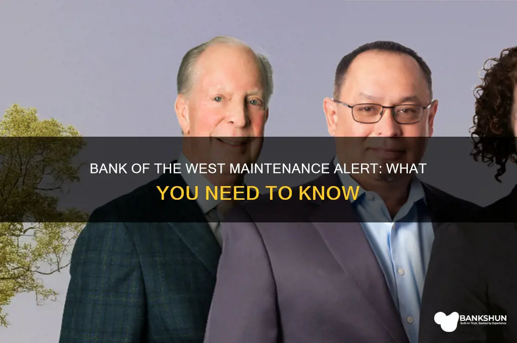 is bank of the west under maintenance