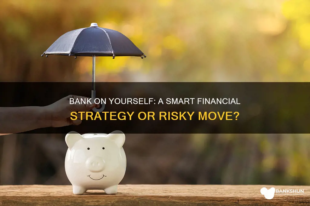 is bank on yourself a good idea