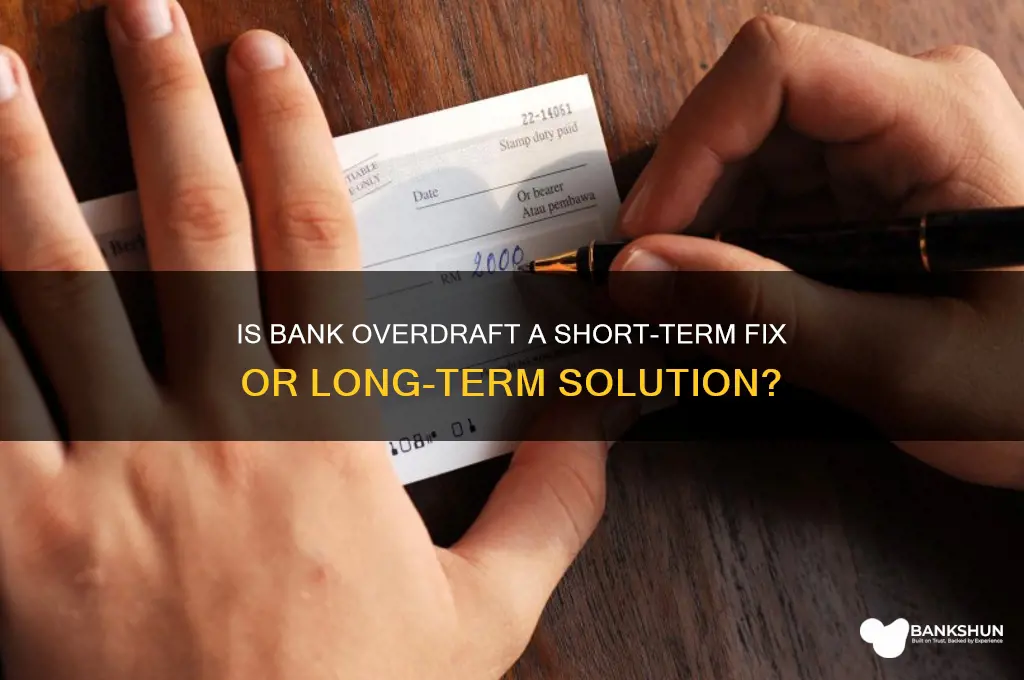 is bank overdraft short or long term