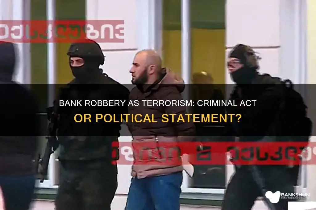 is bank robbery an act of terrorism