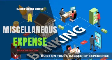 Understanding Bank Service Charges: Are They Miscellaneous Expenses?