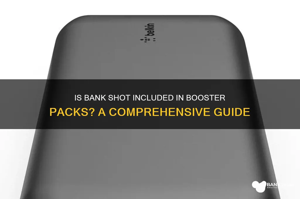 is bank shot in a booster pack