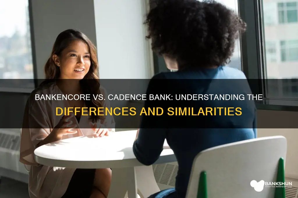 is bankencore the same as cadence bank