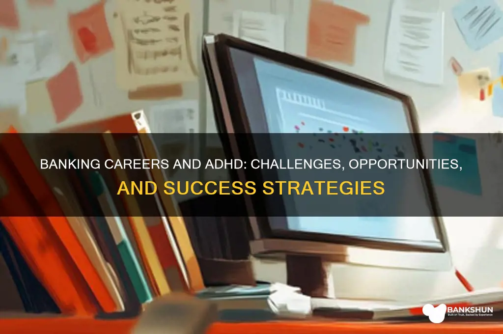is banking a good career for adhd