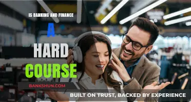 Is Banking and Finance a Challenging Course? Unveiling the Truth