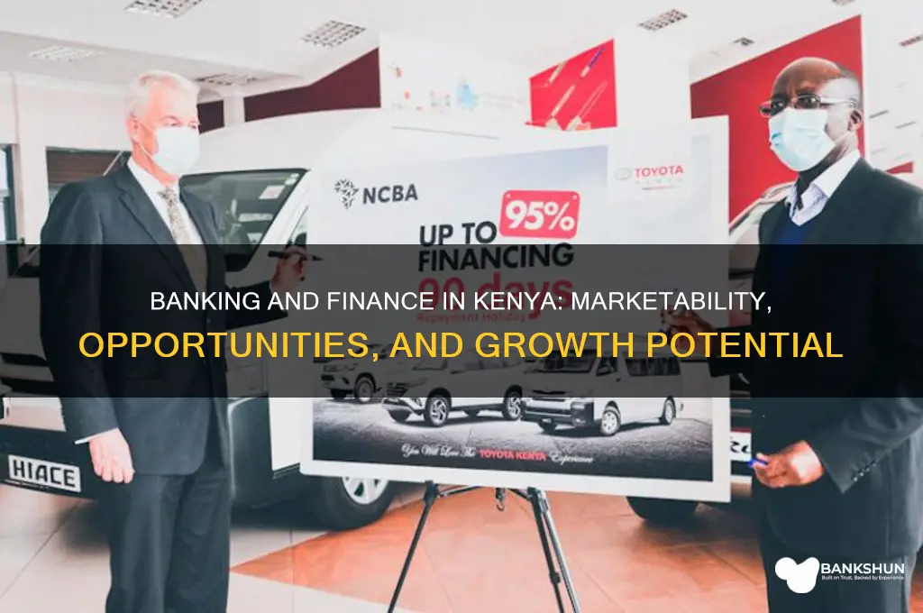 is banking and finance marketable in kenya