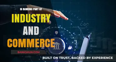 Is Banking an Integral Component of Industry and Commerce?