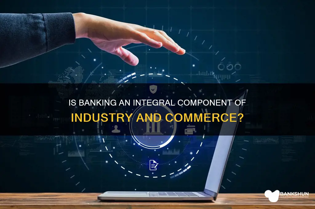 is banking part of industry and commerce