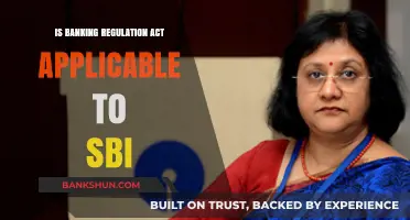 Is the Banking Regulation Act Applicable to SBI? Exploring the Legal Framework
