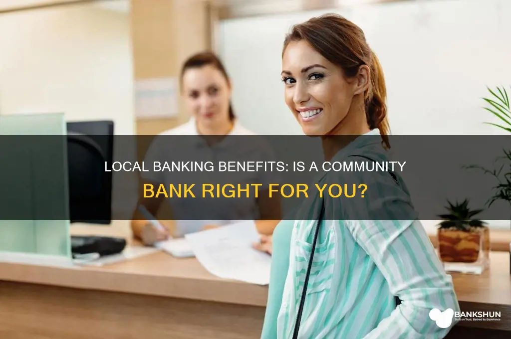 is banking with a local bank better