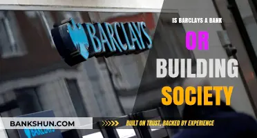 Barclays: Bank or Building Society? Understanding the Financial Institution