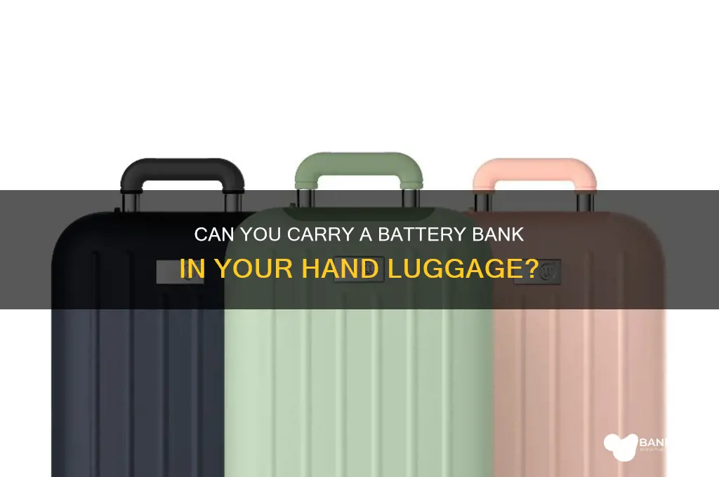 is battery bank allowed in hand luggage